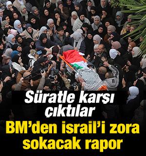 BM'den İsrail'i zora sokacak rapor: S&uuml;ratle karşılık verdiler