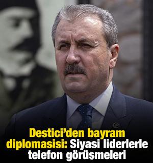 Destici&rsquo;den bayram diplomasisi: Siyasi liderlerle telefon g&ouml;r&uuml;şmeleri