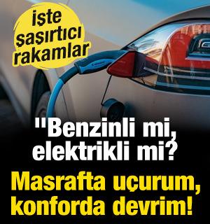 Elektrikli - benzinli savaşında son perde: Hangisi daha ekonomik? İşte rakamlar