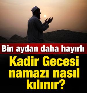  2 rekat Kadir Gecesi namazı nasıl kılınır?