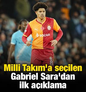 Milli Takım'a se&ccedil;ilen Gabriel Sara'dan ilk a&ccedil;ıklama