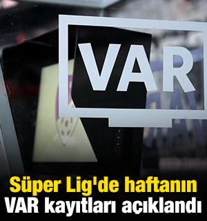 S&uuml;per Lig'de haftanın VAR kayıtları a&ccedil;ıklandı