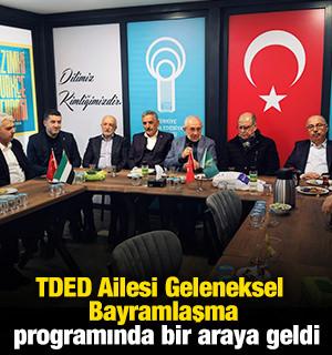 TDED Ailesi Geleneksel Bayramlaşma programında bir araya geldi