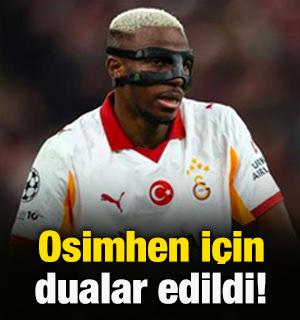 Victor Osimhen i&ccedil;in dualar edildi!