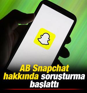 AB Snapchat hakkında soruşturma başlattı