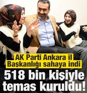 AK Parti Ankara İl Başkanlığı sahaya indi, 518 bin kişiyle temas kuruldu!