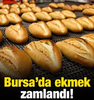 Bursa'da ekmek zamlandı!