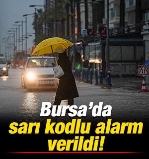 Bursa'da sarı kodlu alarm verildi