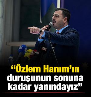 Eyy&uuml;p Kadir İnan: Biz &Ouml;zlem Hanım'ın duruşunun sonuna kadar yanındayız