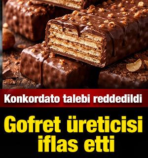 Gofret &uuml;reticisi iflas etti: Mahkeme konkordato talebini reddetti