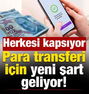 Herkesi kapsıyor! IBAN'la para g&ouml;ndermek i&ccedil;in yeni şart geliyor