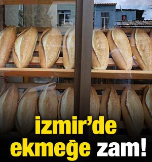 İzmir'de ekmeğe zam