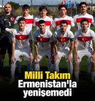 Milli Takım, Ermenistan'la yenişemedi