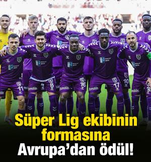 S&uuml;per Lig ekibinin formasına Avrupa'dan &ouml;d&uuml;l