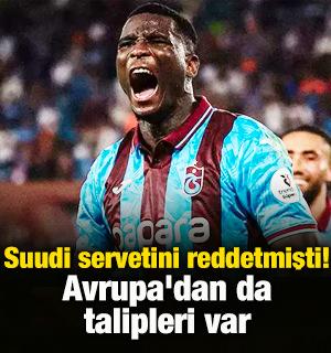 Suudi servetini reddetmişti! Avrupa'dan da talipleri var