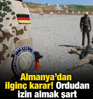Almanya'dan ilgin&ccedil; karar! Ordudan izin almak şart