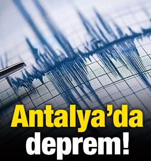 Antalya'da deprem!