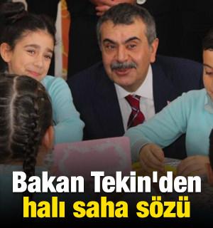 Bakan Tekin'den halı saha s&ouml;z&uuml;