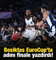 Beşiktaş EuroCup'ta finale y&uuml;kseldi!