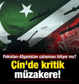 &Ccedil;in'de kritik m&uuml;zakere: Pakistan-Afganistan &ccedil;atışması bitiyor mu?