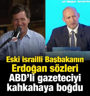Eski İsrail Başbakanının Erdoğan s&ouml;zleri ABD'li gazeteci kahkahaya boğdu
