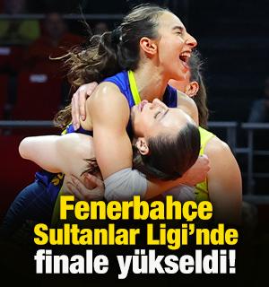 Fenerbah&ccedil;e Sultanlar Ligi'nde finale y&uuml;kseldi!