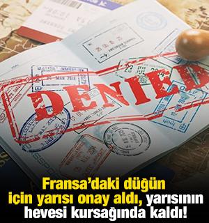 Fransa'daki d&uuml;ğ&uuml;n i&ccedil;in yarısı onay aldı, yarısının hevesi kursağında kaldı! 