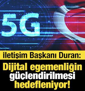 İletişim Başkanı Duran: Dijital egemenliğin g&uuml;&ccedil;lendirilmesi hedefleniyor