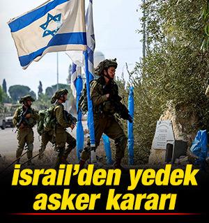 İsrail yedek askerlerin g&ouml;rev s&uuml;resini uzattı