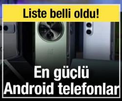 Liste belli oldu! Mart 2026 en g&uuml;&ccedil;l&uuml; Android telefonlar