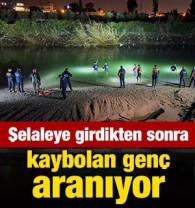 Şelaleye girdikten sonra kaybolan gen&ccedil; aranıyor