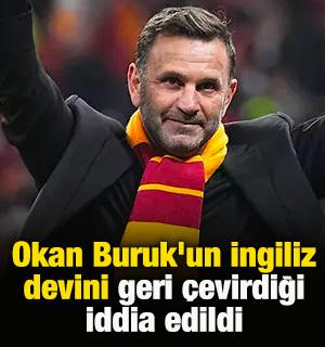 Okan Buruk'un İngiliz devini geri &ccedil;evirdiği iddia edildi