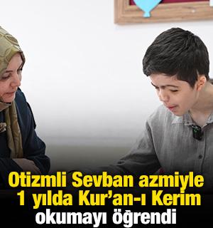 Otizmli Sevban azmiyle 1 yılda Kur'an-ı Kerim okumayı &ouml;ğrendi