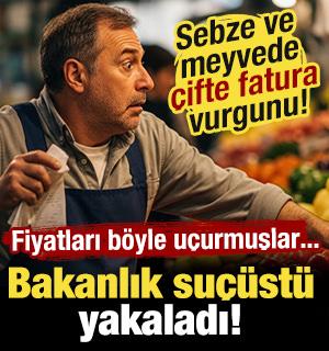 Bakanlık su&ccedil;&uuml;st&uuml; yakaladı! Sebze meyve fiyatındaki gizli oyuna darbe...