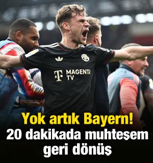 Yok artık Bayern! 20 dakikada muhteşem geri d&ouml;n&uuml;ş