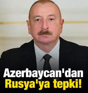 Azerbaycan'dan Rusya'ya tepki!