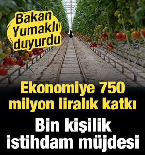 Bakan Yumaklı duyurdu: Ekonomiye 750 milyon liralık katkı: Bin kişilik istihdam m&uuml;jdesi