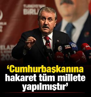 Destici'den Netanyahu'ya sert tepki: Cumhurbaşkanına hakaret t&uuml;m millete yapılmıştır