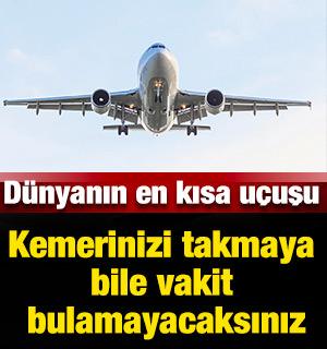 D&uuml;nyanın en kısa u&ccedil;uşu: Kemerinizi takmaya bile vakit bulamayacaksınız
