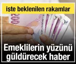 Emeklilerin y&uuml;z&uuml; g&uuml;lecek! İşte beklenilen miktarlar