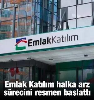 Emlak Katılım halka arz s&uuml;recini resmen başlattı