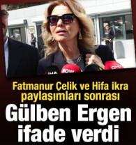 Fatmanur &Ccedil;elik ve Hifa İkra paylaşımları sonrası G&uuml;lben Ergen ifade verdi