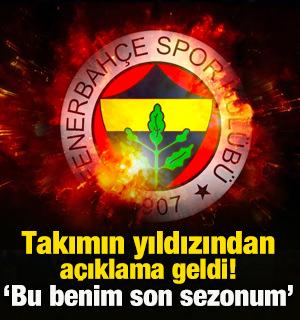 Fenerbah&ccedil;e'nin yıldızından emeklilik a&ccedil;ıklaması! 'Bu benim son sezonum'
