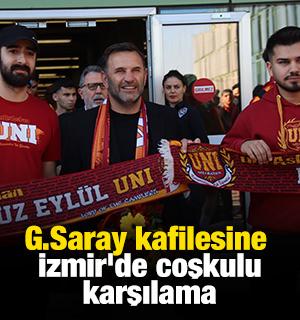 Galatasaray kafilesine İzmir'de coşkulu karşılama