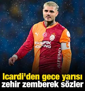 Icardi'den gece yarısı zehir zemberek s&ouml;zler
