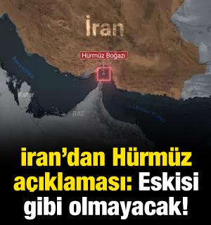İran'dan H&uuml;rm&uuml;z a&ccedil;ıklaması: Eskisi gibi olmayacak!