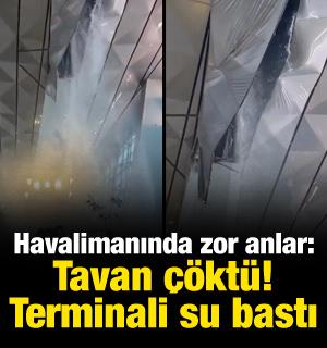 Şiddetli yağış y&uuml;z&uuml;nden havalimanı &ccedil;atısı &ccedil;&ouml;kt&uuml;