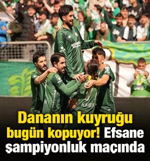 Dananın kuyruğu bug&uuml;n kopuyor! Efsane şampiyonluk ma&ccedil;ında