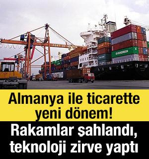 Almanya ile ticarette yeni d&ouml;nem! Rakamlar şahlandı, teknoloji zirve yaptı