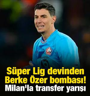 S&uuml;per Lig devinden Berke bombası! Milan'la transfer yarışı